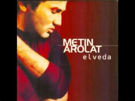 M­e­t­i­n­ ­A­r­o­l­a­t­ ­-­ ­E­l­v­e­d­a­ ­Ş­a­r­k­ı­ ­S­ö­z­l­e­r­i­